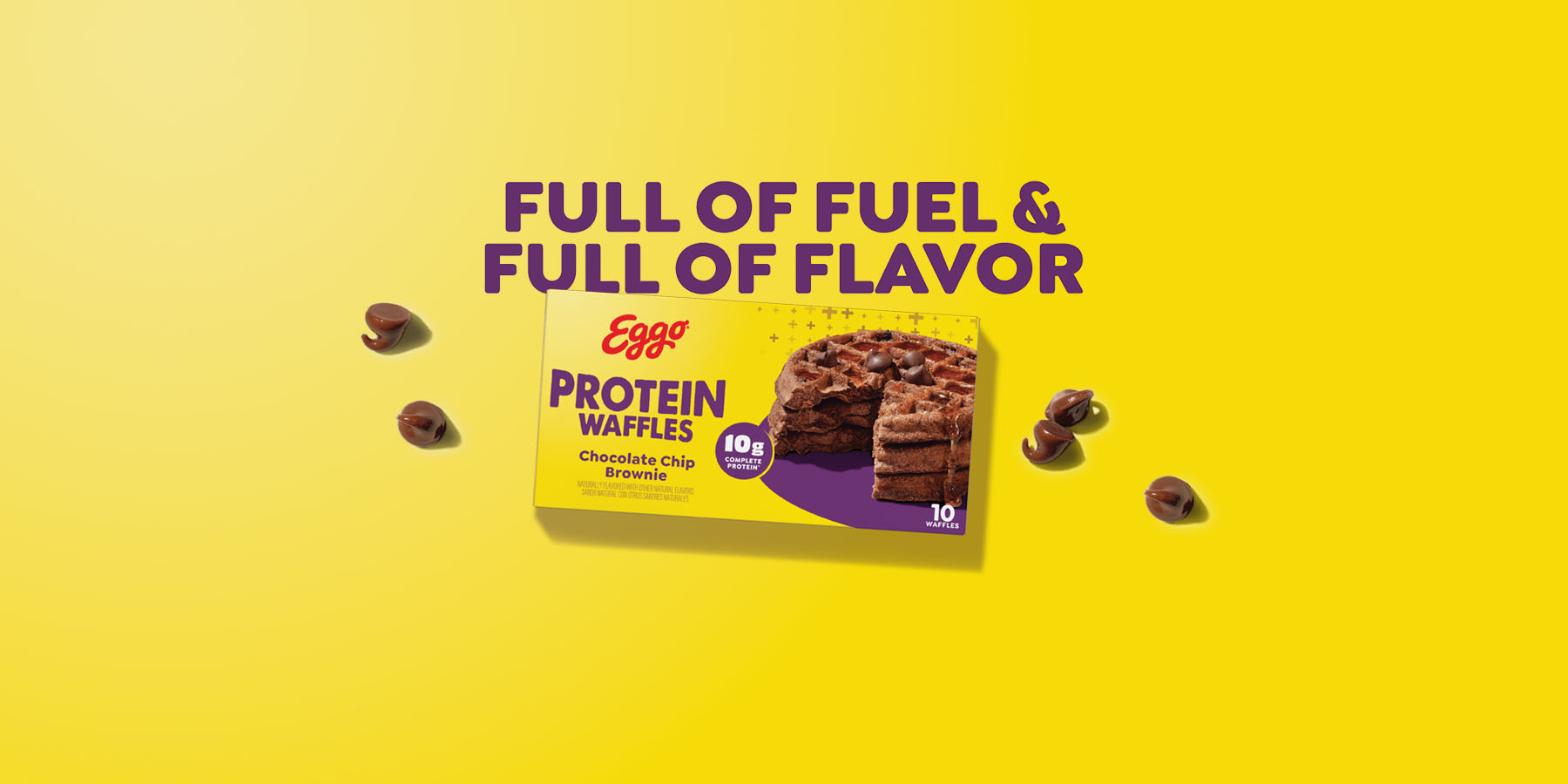 Full of fuel and full of flavor - Eggo protien waffle package shown with chocolate pieces